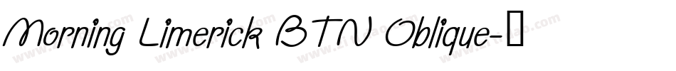 Morning Limerick BTN Oblique字体转换